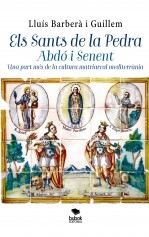 Libro Els Sants de la Pedra. Abdó i Senent, autor lluisbarberaig