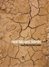 Libro Mientras haya tempero, autor Juan Pablo Ruiz del Campo