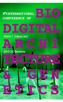 4th International Conference for Biodigital Architecture & Genetics