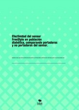 Efectividad del sensor FreeStyle en población diabética, comparando portadores y no portadores del sensor.