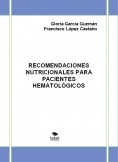 RECOMENDACIONES NUTRICIONALES PARA PACIENTES HEMATOLÓGICOS