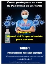PREPPERS Manual del Preparacionista para novatos Tomo 1 Como protegerse en caso de pandemia