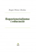 Libro Experiencialisme i educació, autor Roger Pérez i Brufau
