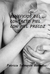 Beneficios del contacto piel con piel precoz