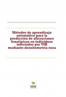 Métodos de aprendizaje automático para la predicción de alteraciones fenotípicas en individuos infectados por VIH mediante densitometría ósea