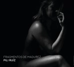 Libro Fragmentos de madurez. Pili Ruíz, autor Pili Ruiz Muñoz