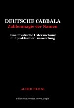 Deutsche Cabbala. Zahlenmagie der Namen