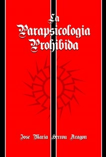 La Parapsicología Prohibida