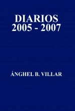 Libro DIARIOS 2005 - 2007, autor ANGEL B. VILLAR