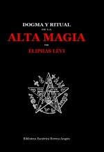 Libro Dogma y Ritual de la Alta Magia, autor José María Herrou Aragón