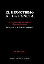 Libro El Hipnotismo a Distancia, autor José María Herrou Aragón