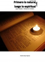 Libro Primero lo natural, luego lo espiritual -Leyes mosaicas: Sombras de lo venidero – Volumen 1, autor Roberto Celaya