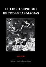 Libro El Libro Supremo de Todas las Magias, autor José María Herrou Aragón