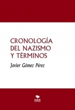 Libro CRONOLOGÍA DEL NAZISMO Y TÉRMINOS, autor Javier Gómez Pérez