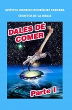 Libro Secretos de la Biblia Dales de Comer, autor Rodrigo Rodriguez Casierra