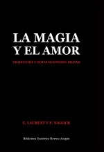 Libro La Magia y el Amor. Traducción y notas de Enediel Shaiah, autor José María Herrou Aragón
