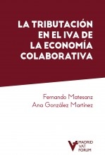 Libro LA TRIBUTACIÓN EN EL IVA DE LA ECONOMÍA COLABORATIVA, autor Fernando Matesanz