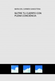 NUTRE TU CUERPO CON PLENA CONCIENCIA