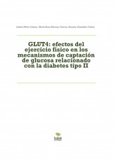 GLUT4: efectos del ejercicio físico en los mecanismos de captación de glucosa relacionado con la diabetes tipo II