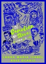 Libro El canotier de Steve: La verdad y la vida, autor Laura Maria Isabel Ruiz Ocadiz