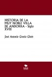 HISTORIA DE LA MUY NOBLE VILLA DE ANDORRA - Siglo XVIII