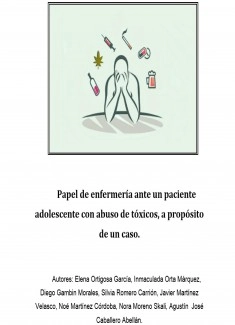 Papel de enfermería ante un paciente adolescente con abuso de tóxicos, a propósito de un caso.