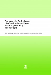Competencias Sanitarias en laboratorios de un clínico: Técnicas generales y fisiopatología