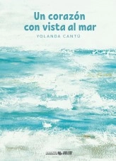 Libro Un corazón con vista al mar, autor yolandac