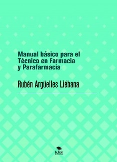 Manual básico para el Técnico en Farmacia y Parafarmacia