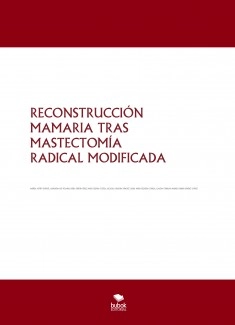 RECONSTRUCCIÓN MAMARIA TRAS MASTECTOMÍA RADICAL MODIFICADA