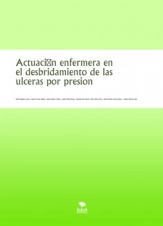 Actuación enfermera en el desbridamiento de las ulceras por presion
