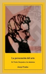 Libro La persecución del arte, autor Josep Pradas