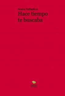 Hace tiempo te buscaba