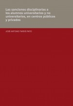 Libro Las sanciones disciplinarias a los alumnos universitarios y no universitarios, en centros públicos y privados, autor Ministerio de Educación y Formación Profesional