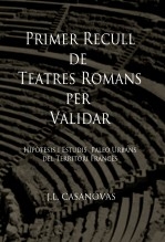 Libro Primer recull de teatres romans per validar (França)., autor Jose Luis Casanovas Olmos