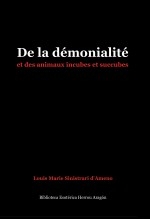 Libro De la démonialité et des animaux incubes et succubes, autor José María Herrou Aragón