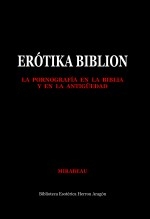 Libro Erótika Biblion. La pornografía en la biblia y en la antigüedad, autor José María Herrou Aragón
