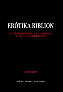 Erótika Biblion. La pornografía en la biblia y en la antigüedad