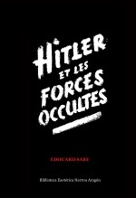 Libro Hitler et les Forces Occultes, autor José María Herrou Aragón