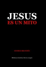 Libro Jesús es un Mito, autor José María Herrou Aragón
