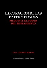 Libro La Curación de las enfermedades mediante el poder del pensamiento, autor José María Herrou Aragón