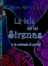 Libro La Isla de las Sirenas y la entrada al Portal tomo 2, autor Jessica Gabriela García Isla
