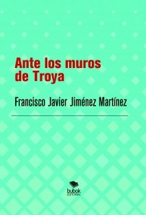 Ante los muros de Troya