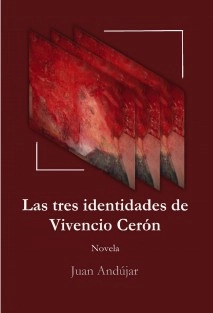 Las tres identidades de Vivencio Cerón