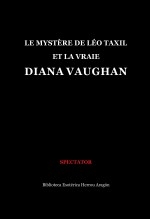 Libro Le Mystère de Léo Taxil et la vraie Diana Vaughan, autor José María Herrou Aragón