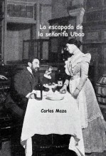 Libro La escapada de la señorita Ubao, autor Carlos Maza Gómez