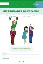 Libro Mis unidades de español. Primer cuatrimestre. B1.1. ALCE, autor Ministerio de Educación y Formación Profesional