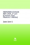 Memòries d'anar per casa. Segona part (Camarga, Preu, Medicina i Milícies)