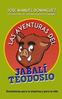 Las aventuras del jabalí Teodosio