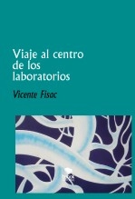 Libro Viaje al centro de los laboratorios, autor Vicente Fisac Rodriguez